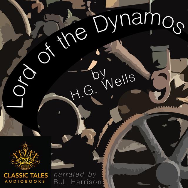 Ep. 1036, The Lord of the Dynamos, by H.G. Wells VINTAGE - podcast episode cover