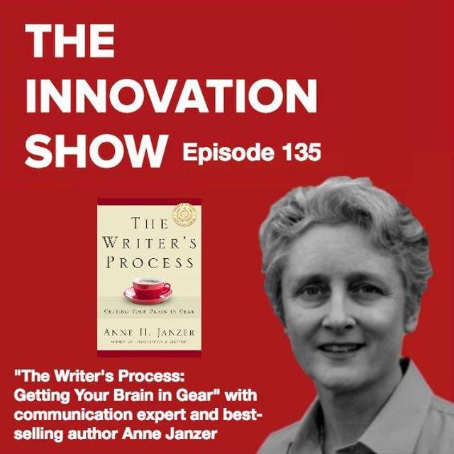 EP 135: The Writer's Process: Getting Your Brain in Gear with Anne Janzer - podcast episode cover