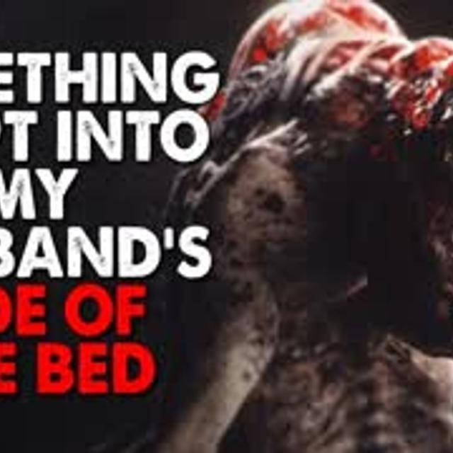 "Something Crept Into My Husband's Side Of The Bed" Creepypasta - podcast episode cover