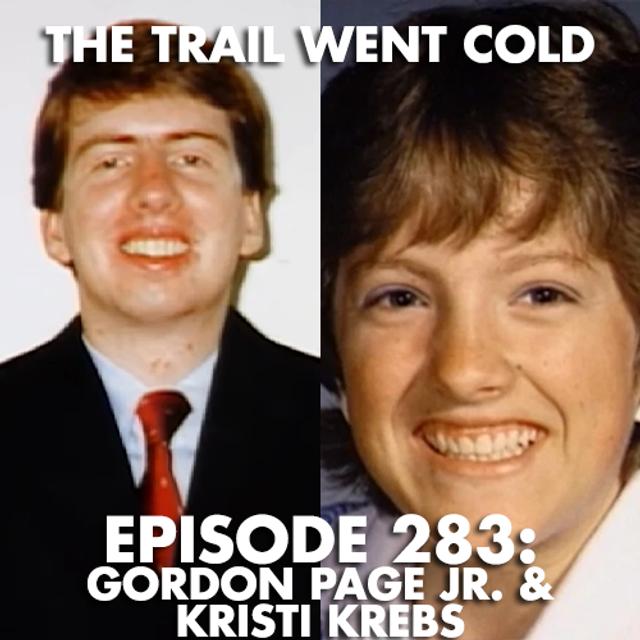 The Trail Went Cold - Episode 283 - Gordon Page Jr. & Kristi Krebs - podcast episode cover
