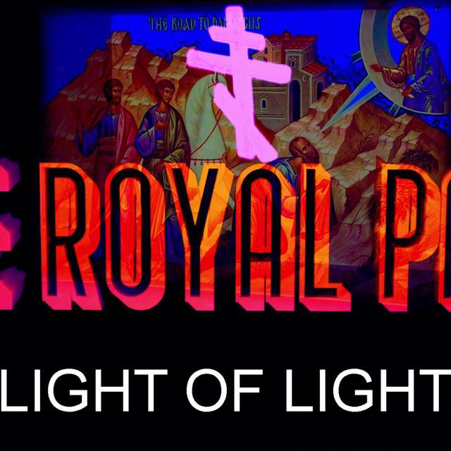 "Light of Light" (The Royal Path Ep 009) - podcast episode cover