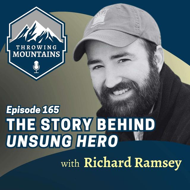 The Story Behind the Film "Unsung Hero" with Writer/Director Richard Ramsey - podcast episode cover