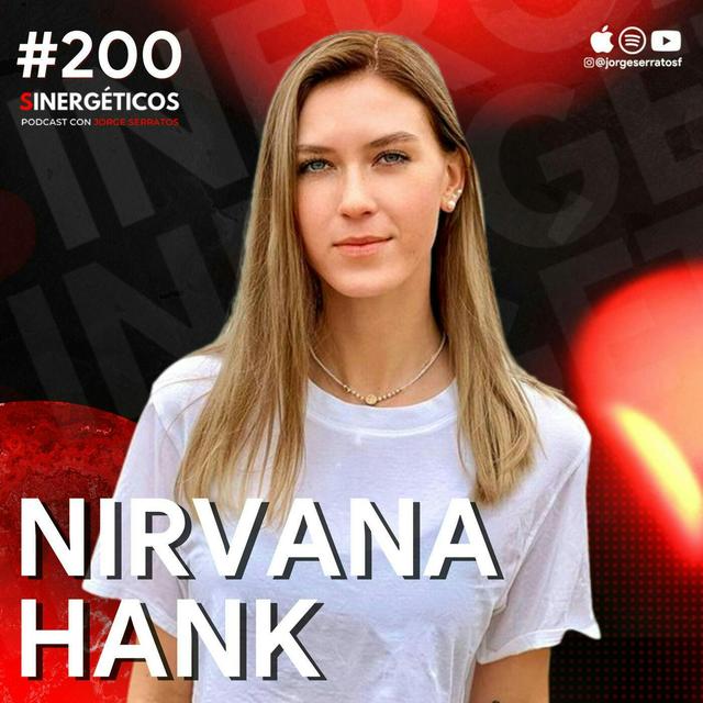 #200 Sinergéticos | Soy millonaria, privilegiada y alcohólica | Nirvana Hank - podcast episode cover
