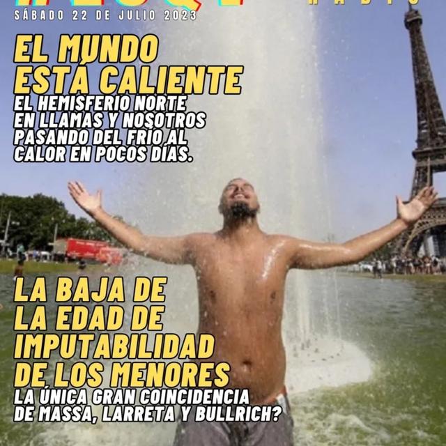 "El mundo está caliente" - Ya podés escuchar #LSQV de hoy - podcast episode cover