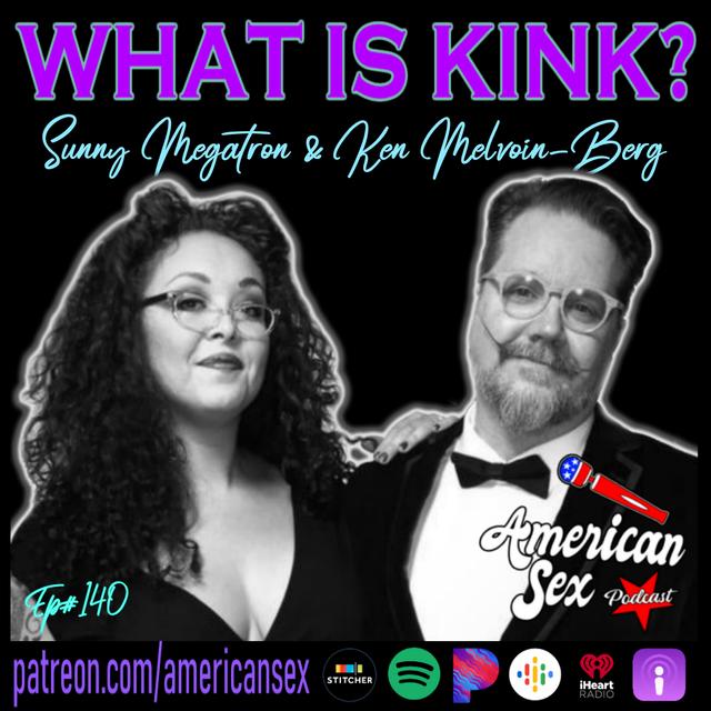 What is Kink? - Ep 140 - podcast episode cover