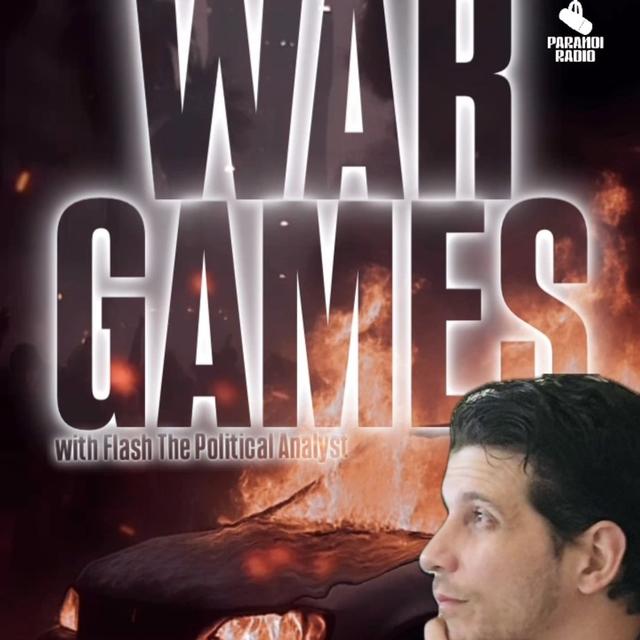 WAR GAMES! w/ Flash The Political Analyst & Trebles Garcia - podcast episode cover