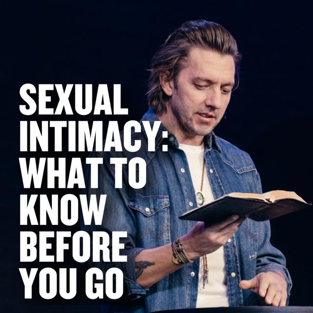 Sexual Intimacy: What To Know Before You Go - podcast episode cover