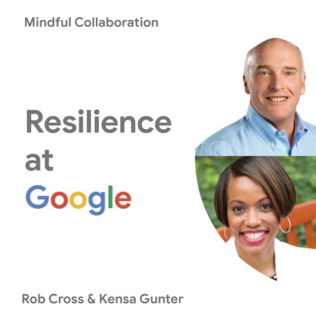 Mindful Collaboration | Rob Cross & Kensa Gunter - podcast episode cover