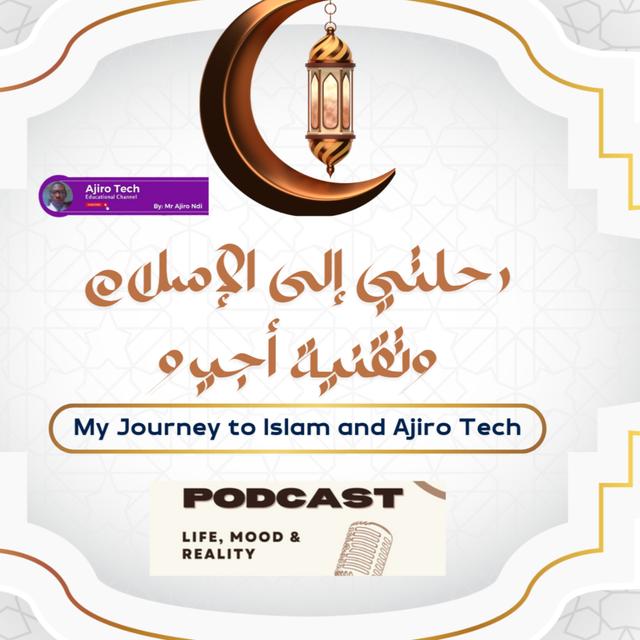 My Journey to Islam and Ajiro Tech - podcast episode cover