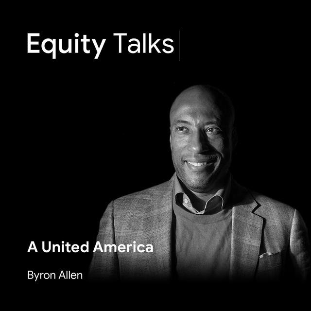 Byron Allen | Entertainment Studios | The Search for Racial Equity - podcast episode cover