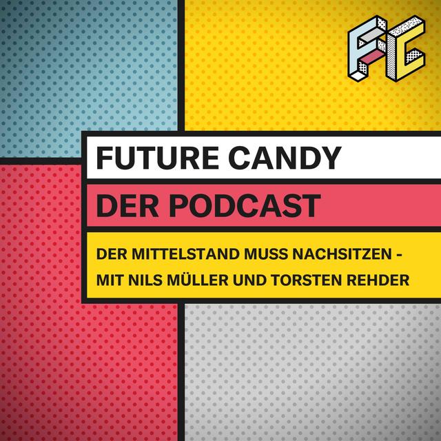 #73 Der Mittelstand muss Nachsitzen - Mit Nils Müller und Torsten Rehder von TrendONE - podcast episode cover