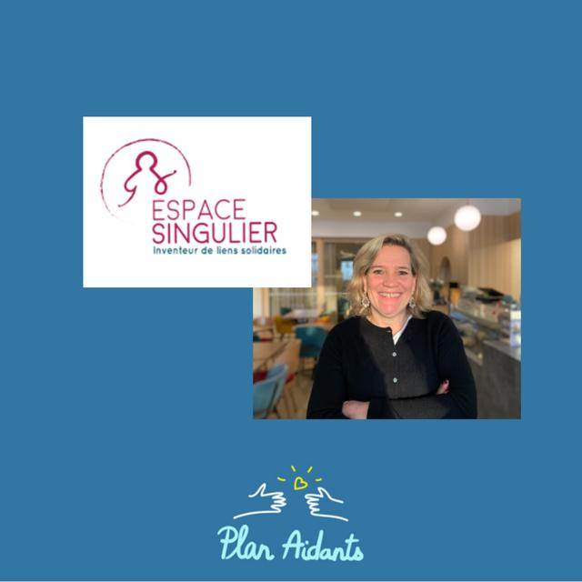 #25 : Espace Singulier, créateur de liens solidaires, de solutions pour les aidants et un tiers lieu d'exception - podcast episode cover