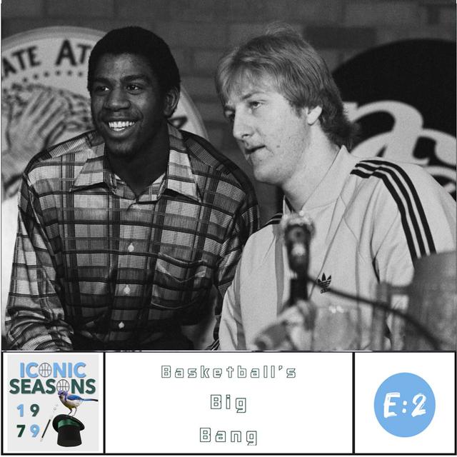 The Big Bang of Basketball: Magic vs. Bird 1979 - podcast episode cover