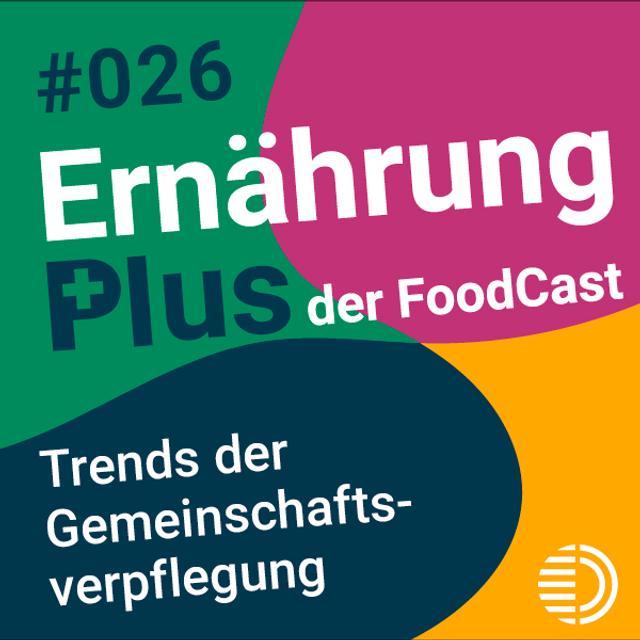 #26 Trends der Gemeinschaftsverpflegung - podcast episode cover