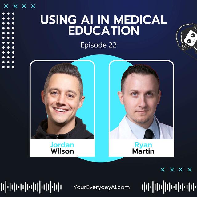 EP 22: Using AI in Medical Education - podcast episode cover