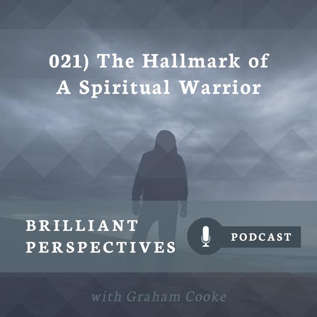 The Hallmark of a Spiritual Warrior - podcast episode cover