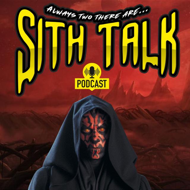 The Thrilling Return of Thrawn and Ezra in Ahsoka Episode 6 | Sith Talk 38 - podcast episode cover