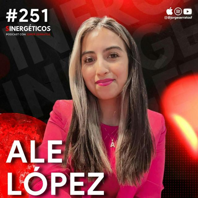 La LEY DE LA ATRACCIÓN, como MANIFESTAR y atraer todo lo que deseas | Alejandra L |#251 SINERGÉTICOS - podcast episode cover