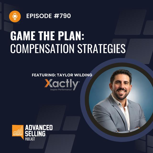 #790: Game the Plan: Compensation Strategies with Xactly's Taylor Wilding - podcast episode cover