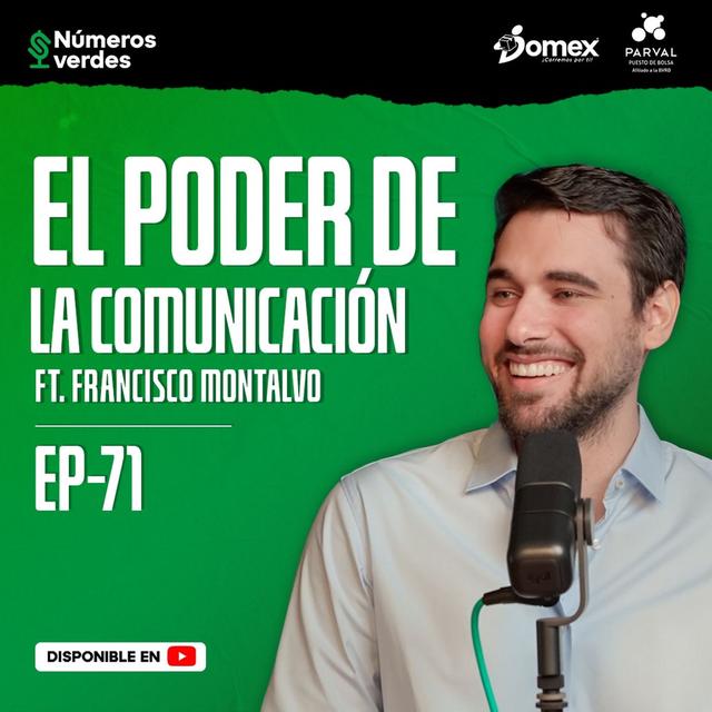 EP 71: El PODER de tener una buena comunicación ft. Francisco Montalvo - podcast episode cover