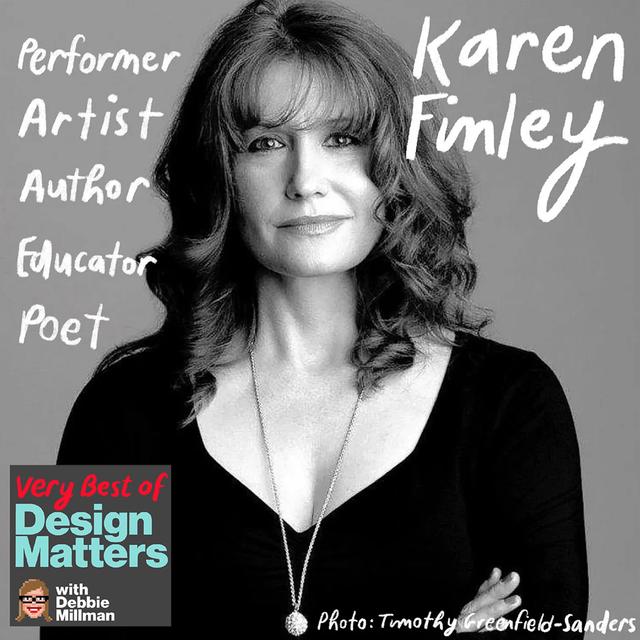 Best of Design Matters: Karen Finley - podcast episode cover