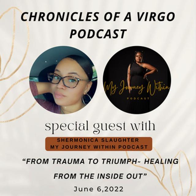 "From trauma to triumph~ Healing from the inside out" ft Shermonica Slaughter - podcast episode cover