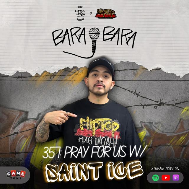 357: Bara-Bara - Pray For Us w/ Saint Ice - podcast episode cover