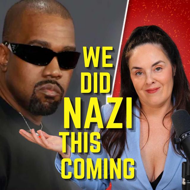 Hitler Would Have Banned Kanye, Too - podcast episode cover