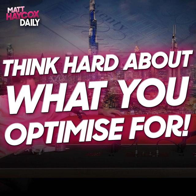 Think Hard About What You Optimise For - podcast episode cover
