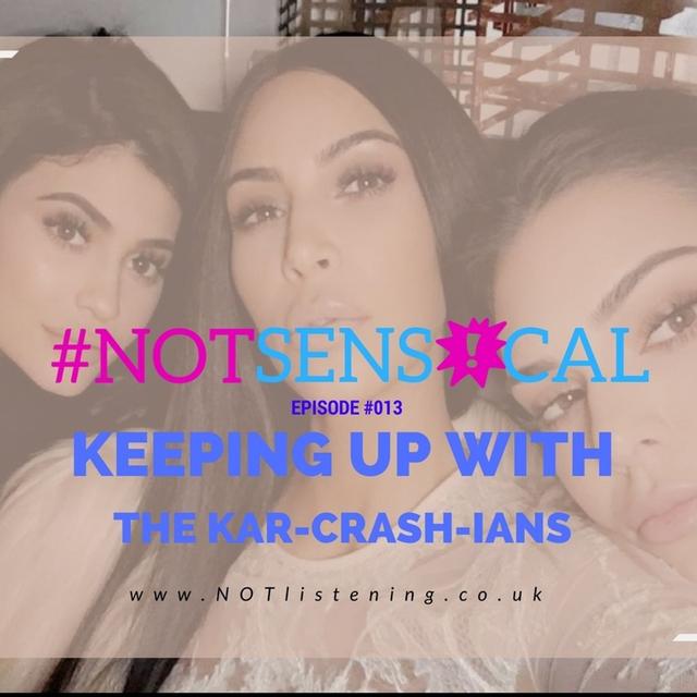 BONUS EPISODE - Keeping up with the Kar-CRASH-ians #NOTsensical - podcast episode cover
