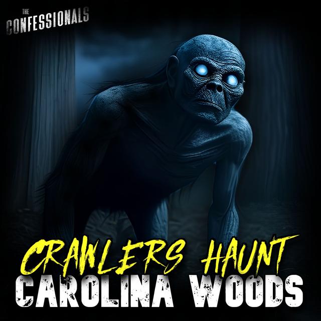 Members Preview | 735: Crawlers Haunt Carolina Woods - podcast episode cover