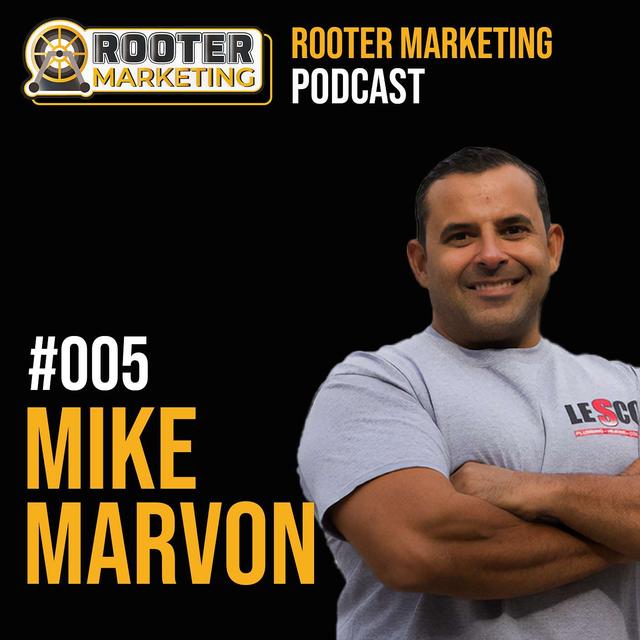 Rooter Marketing Podcast #005 - Mike Marvon of Smiley Drain - podcast episode cover