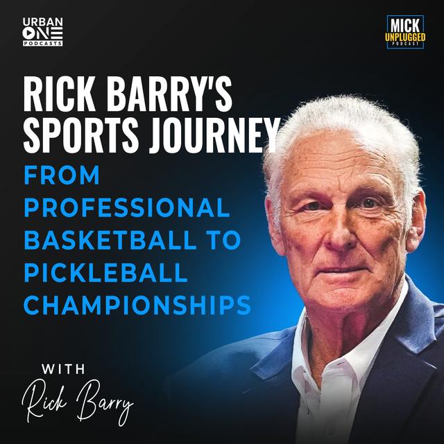 Rick Barry | Rick Barry's Sports Journey: From Professional Basketball to Pickleball Championships - podcast episode cover