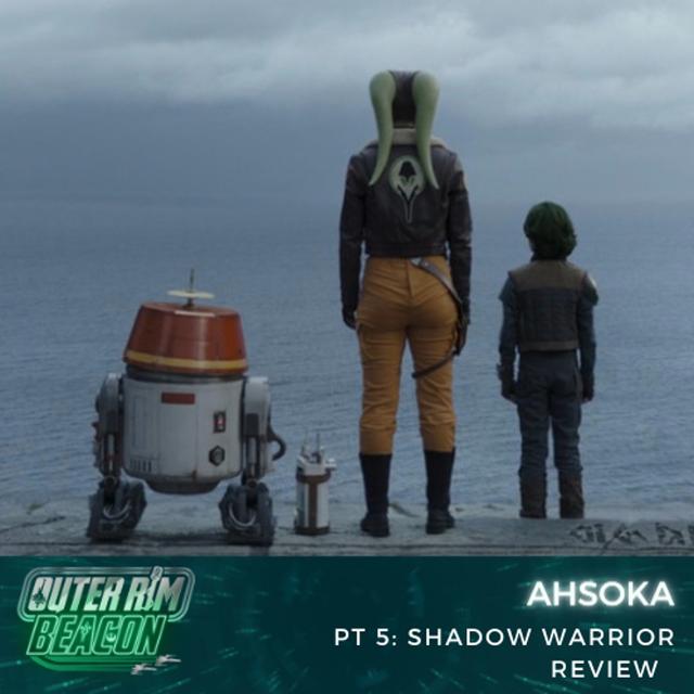 Ahsoka Pt. 5: Shadow Warrior Review - podcast episode cover