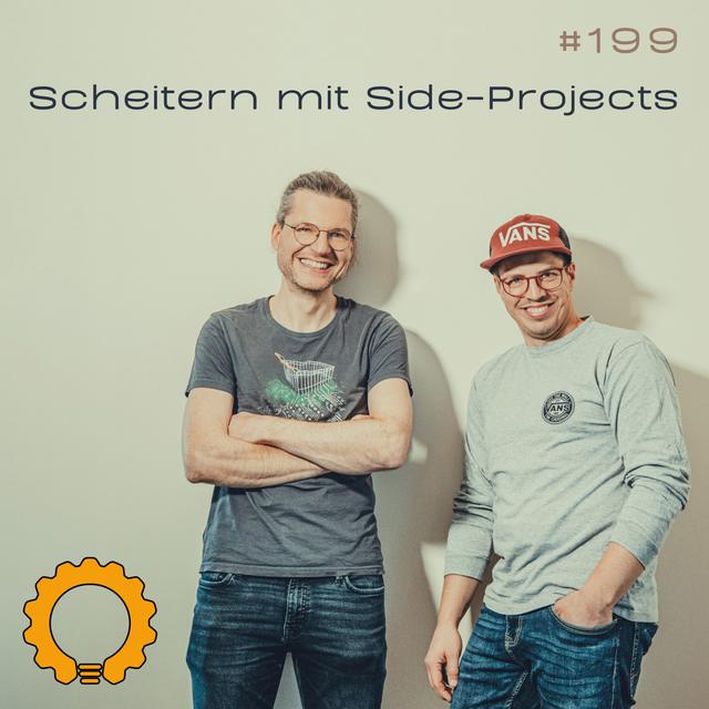 #199 Side-Projects: Coden ist leicht. Sales ist schwer. Business ist der Endgegner! - podcast episode cover