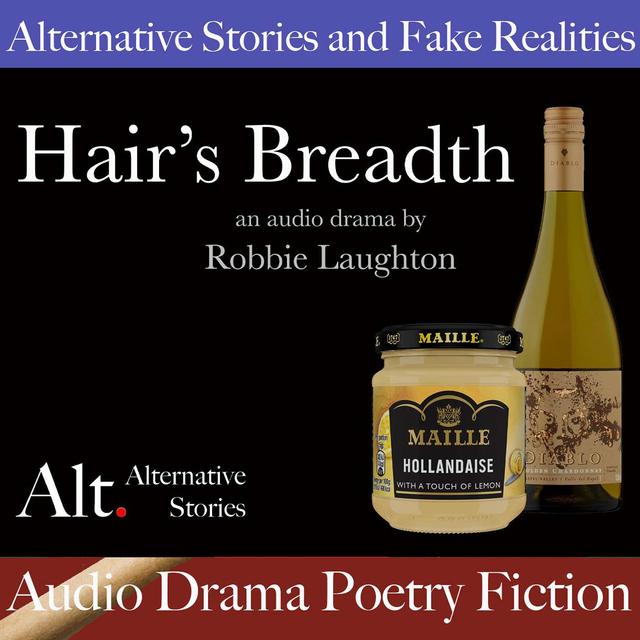 "Hair's Breadth" and "Dog Only Knows": Audio Drama by Robbie Laughton - podcast episode cover