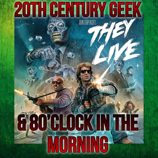 Episode 186 Story Time They Live & 8 o'clock in the morning - podcast episode cover