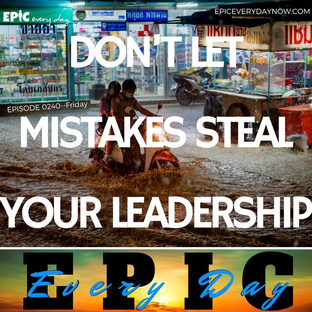 Don’t Let Mistakes Steal Your Leadership - podcast episode cover