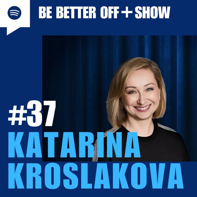 #037 - Katarina Kroslakova - podcast episode cover
