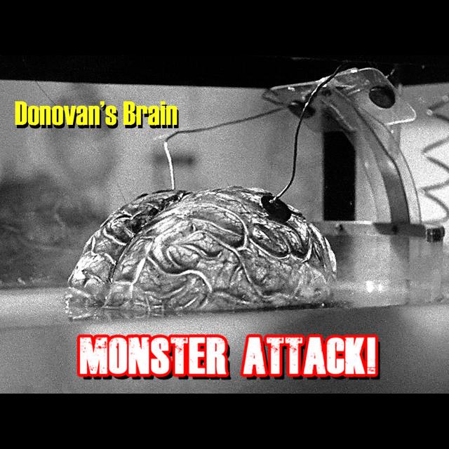 Donovan's Brain | Monster Attack! Ep.143 - podcast episode cover