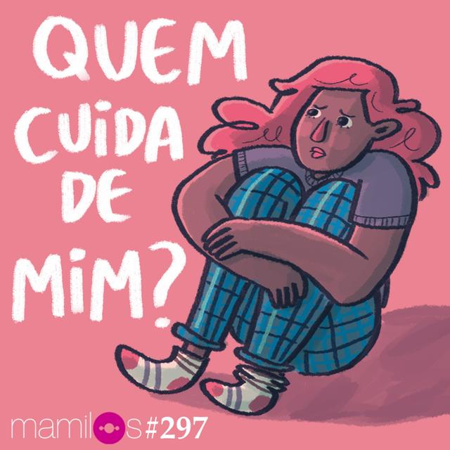 Quem cuida de mim? - podcast episode cover