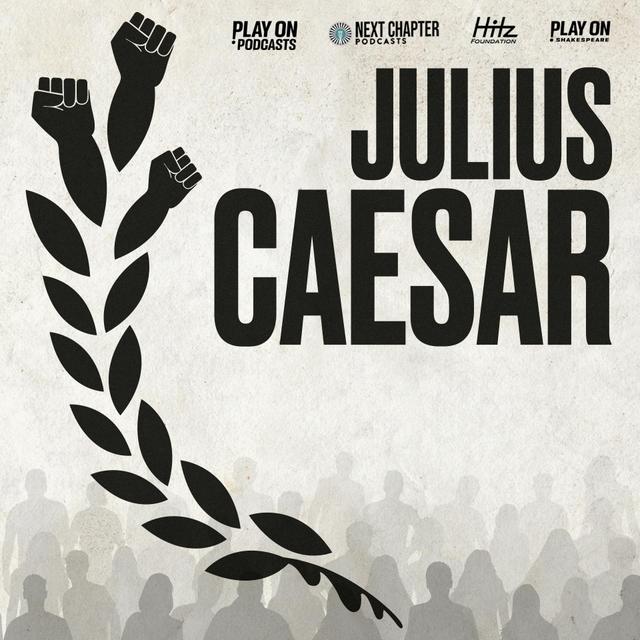 Curious Matter Presents: Play On Podcasts - Julius Caesar - podcast episode cover
