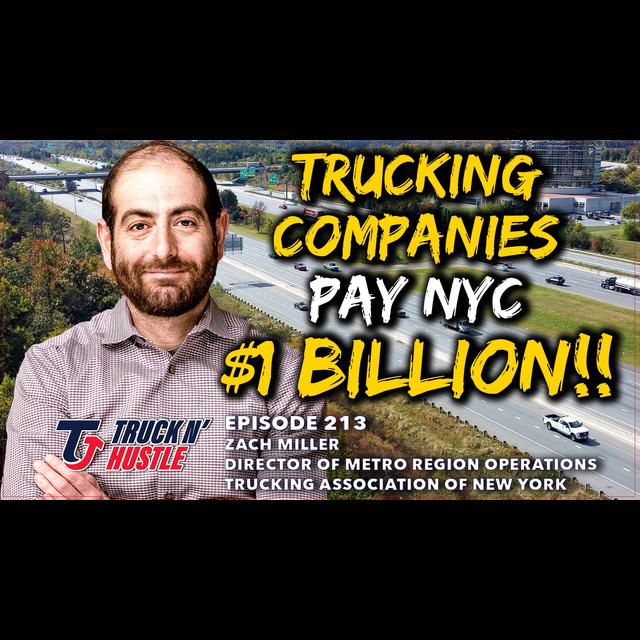 #213 - Crazy New NYC Law Will Tax Small Trucking Companies & You Can’t Stop It?! - Zach Miller - podcast episode cover