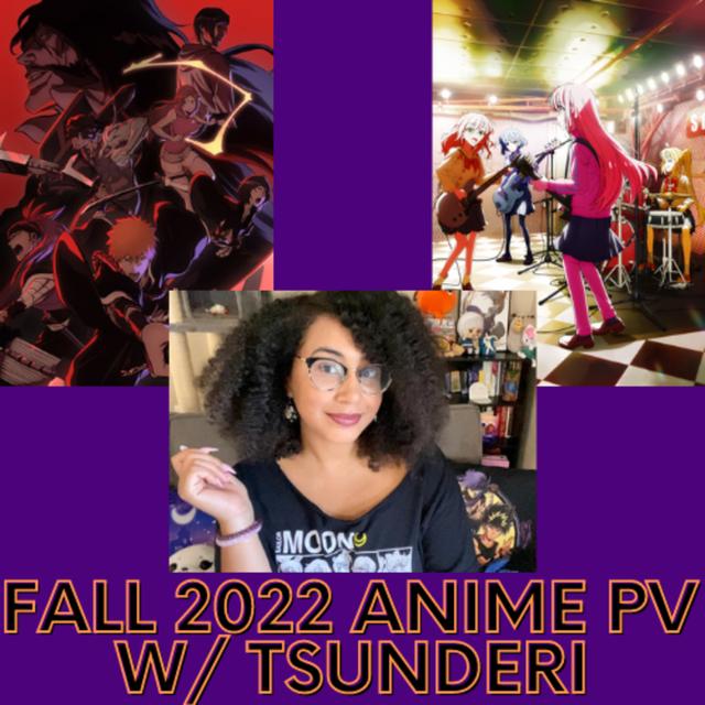 EP 76: Fall Anime 2022 Preview w/ TsundEri - podcast episode cover