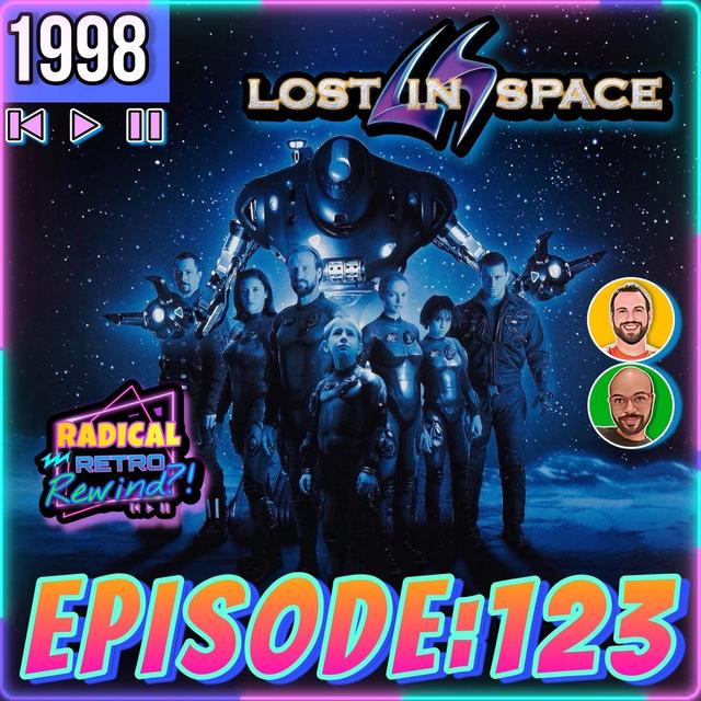 Episode 123: "Lost In Space" (1998) - podcast episode cover