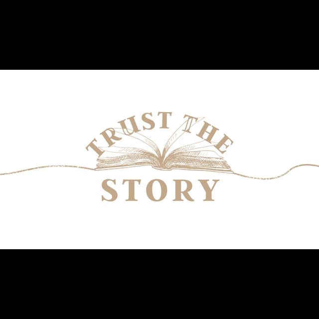Trust the Story | October 9, 2022 - podcast episode cover