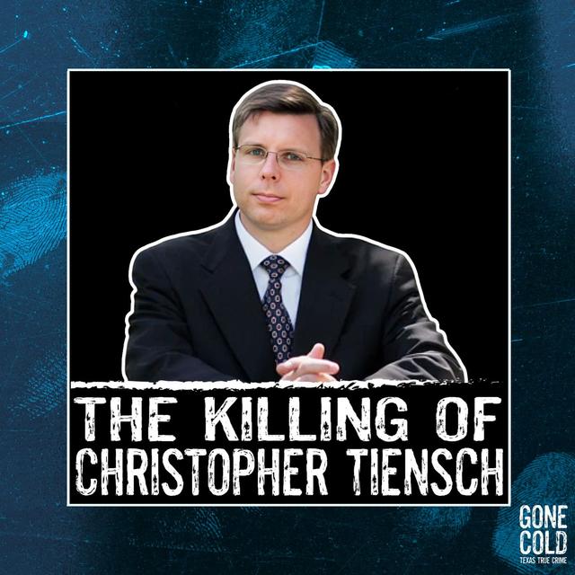 “Put a Bullet in (Him)” The Killing of Christopher Tiensch - podcast episode cover