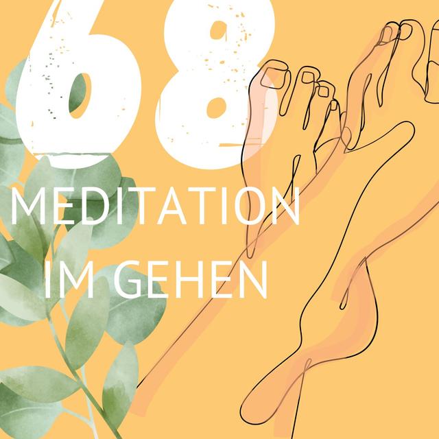 68: Meditation im Gehen - podcast episode cover