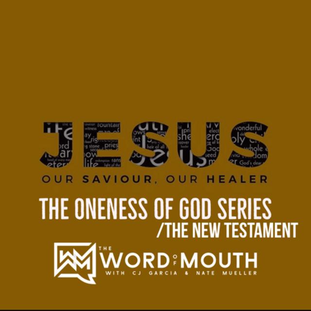 The Oneness of God in the New Testament - podcast episode cover