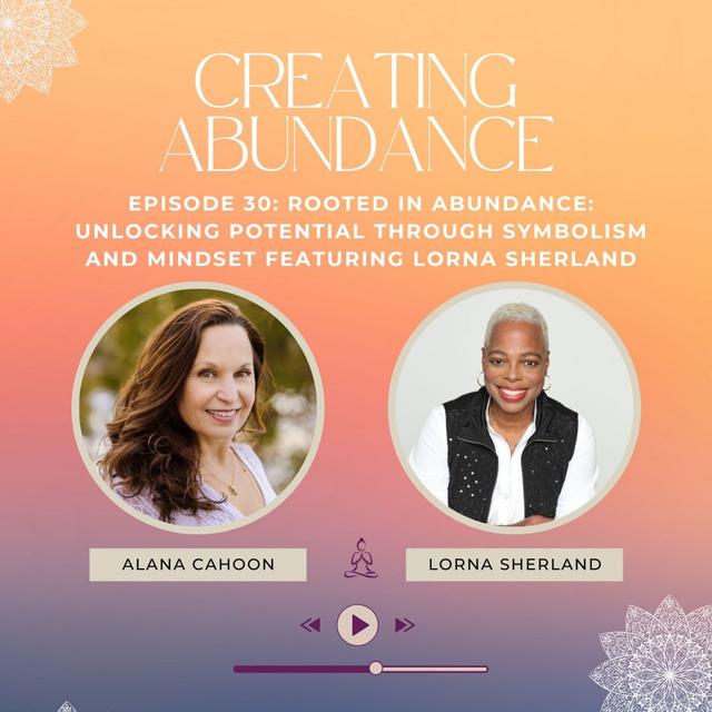 Rooted in Abundance: Unlocking Potential Through Symbolism and Mindset - podcast episode cover